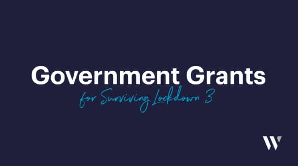 Government Grants for Surviving Lockdown 3