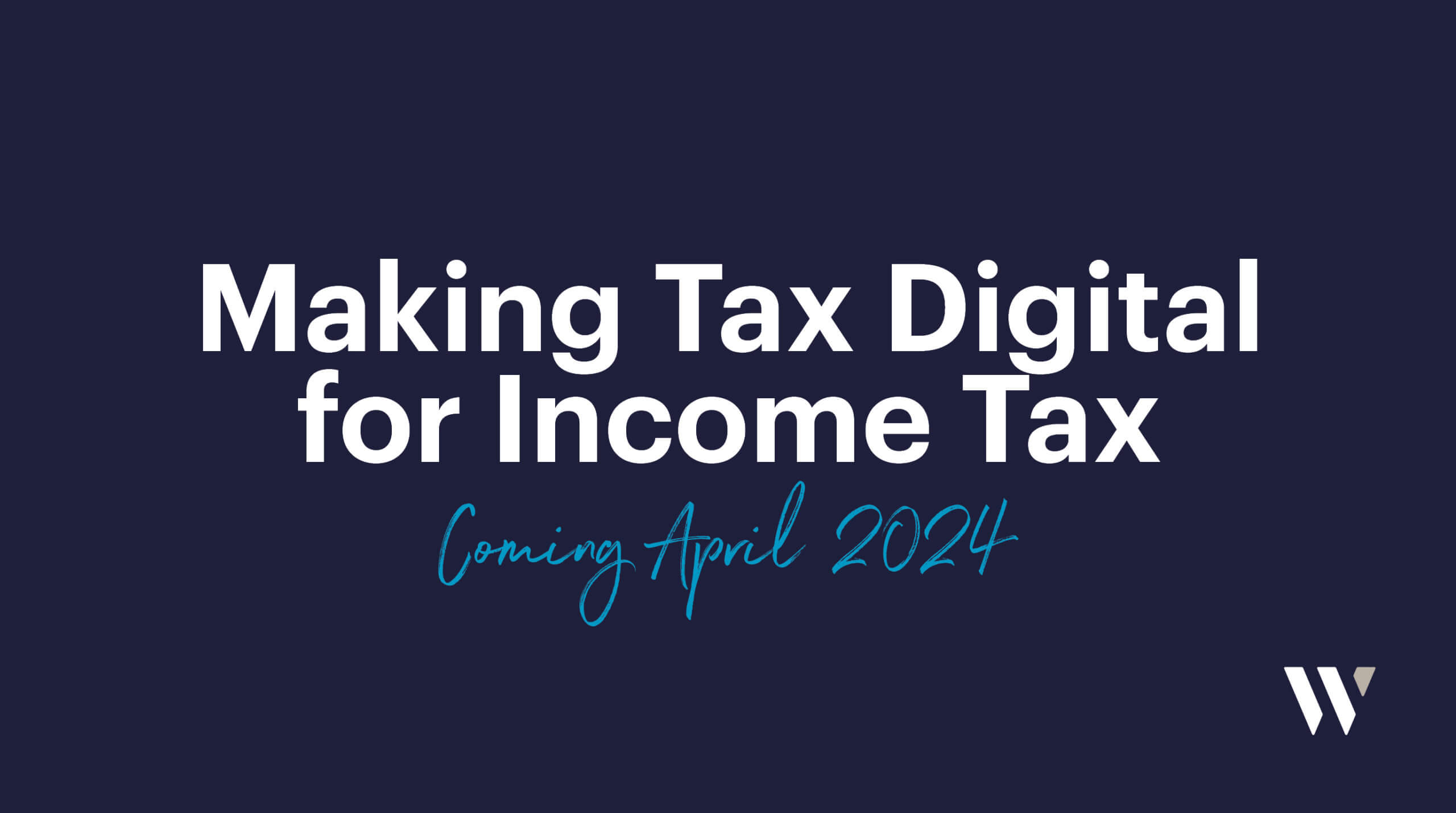 Making Tax Digital for Income Tax