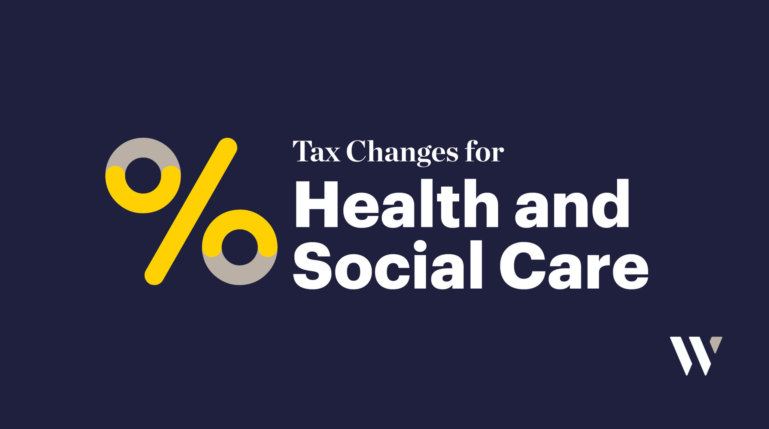 Tax changes for Health and Social Care Reform