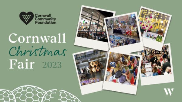 Cornwall Christmas Fair 2023 at the Eden Project. Raising funds for Cornwall Community Foundation.