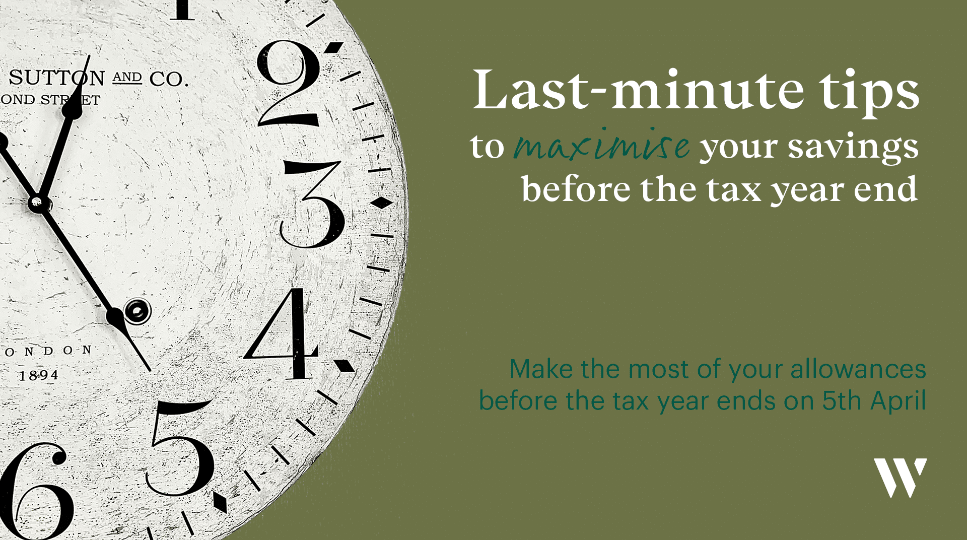 Last-minute tips to maximise your savings ahead before the tax year ends | Whyfield Accountants in Cornwall