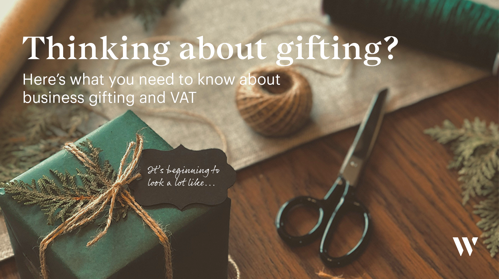 VAT and business gifting | Whyfield Accountants in Truro, Cornwall