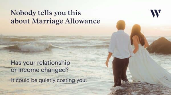 Marriage Allowance surprise tax bill | Do I need to cancel my Marriage Allowance? | Whyfield Accountants in Truro, Cornwall