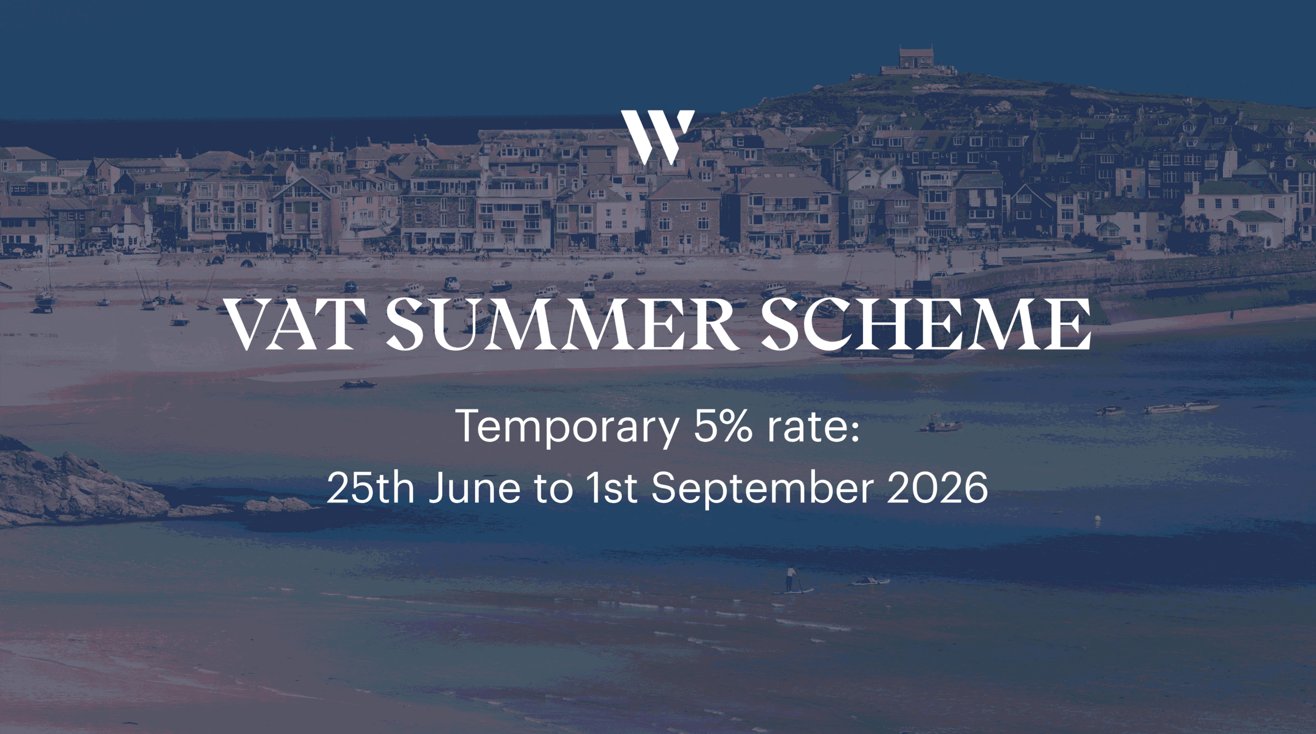 VAT summer scheme: Temporary 5% rate: 25th June to 1st September 2026 | Whyfield Accountants in Truro, Cornwall